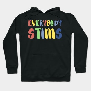 everybody stims Hoodie